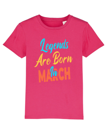 Legends Are Born In March Raspberry