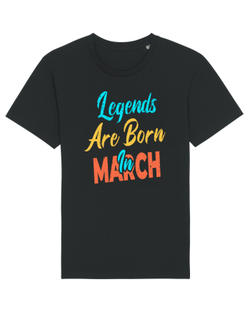 Legends Are Born In March Black