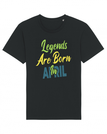 Legends Are Born In April Black