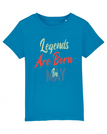 Legends Are Born In May Azur