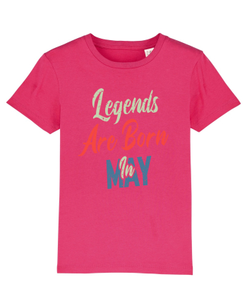 Legends Are Born In May Raspberry