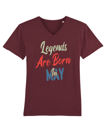 Legends Are Born In May Burgundy