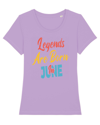 Legends Are Born In June Lavender Dawn