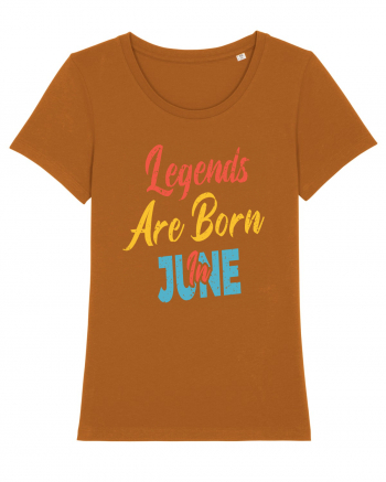 Legends Are Born In June Roasted Orange