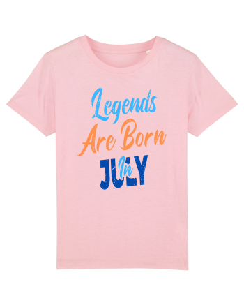 Legends Are Born In July Cotton Pink