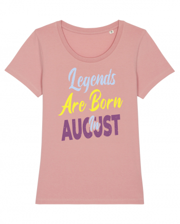 Legends Are Born In August Canyon Pink
