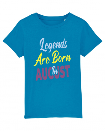 Legends Are Born In August Azur