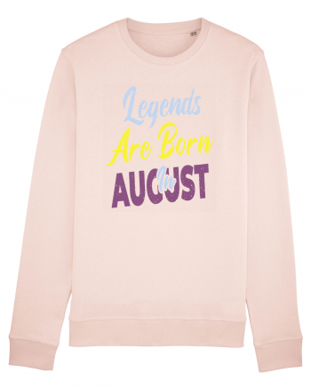 Legends Are Born In August Candy Pink