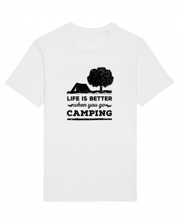 Life is Better When You Go Camping White