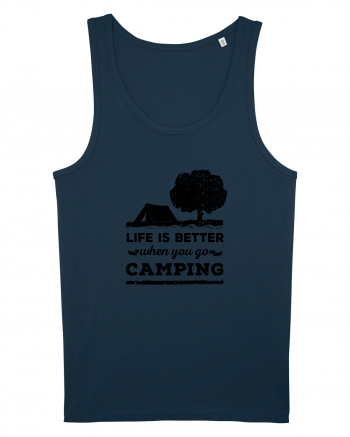 Life is Better When You Go Camping Navy