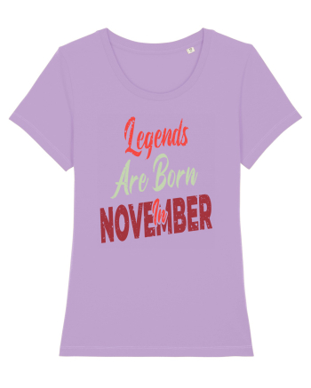 Legends Are Born In November Lavender Dawn