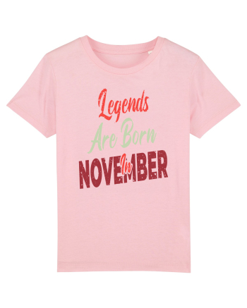 Legends Are Born In November Cotton Pink