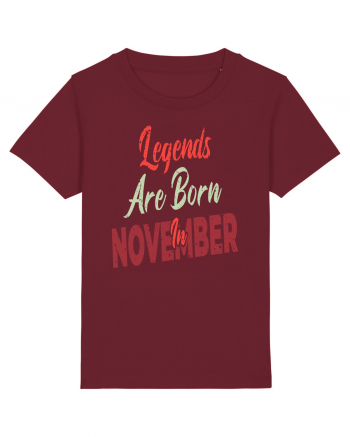 Legends Are Born In November Burgundy