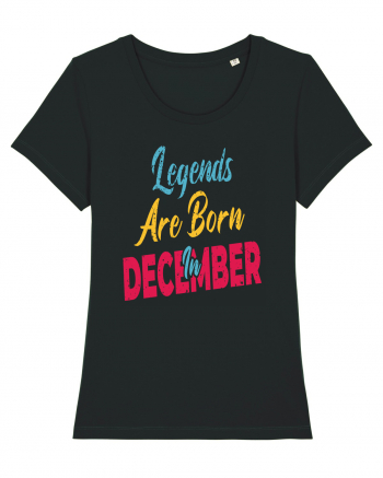 Legends Are Born In December Black