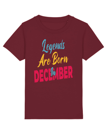 Legends Are Born In December Burgundy