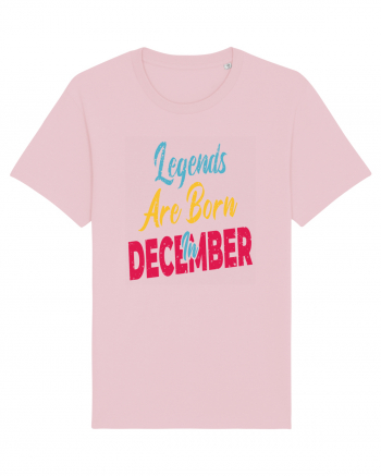 Legends Are Born In December Cotton Pink