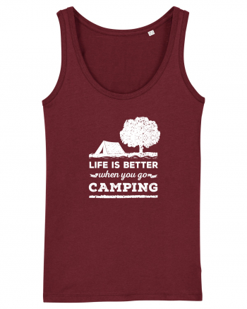 Life is Better When You Go Camping Burgundy