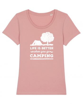 Life is Better When You Go Camping Canyon Pink