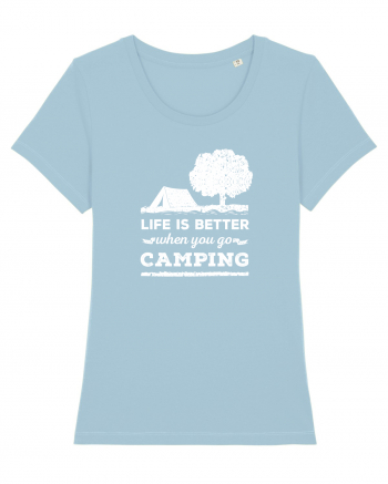 Life is Better When You Go Camping Sky Blue