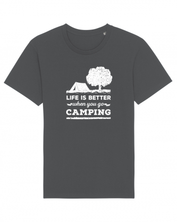 Life is Better When You Go Camping Anthracite