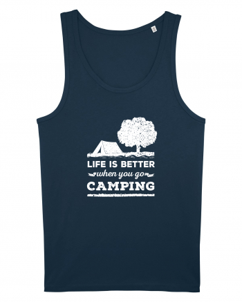Life is Better When You Go Camping Navy
