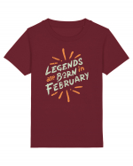 Legends Are Born In February Tricou mânecă scurtă  Copii Mini Creator