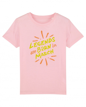 Legends Are Born In March Cotton Pink