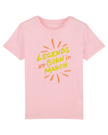 Legends Are Born In March Cotton Pink