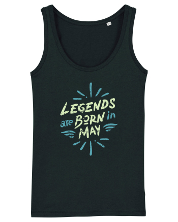 Legends Are Born In May Black