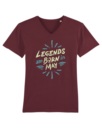 Legends Are Born In May Burgundy