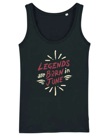 Legends Are Born In June Black
