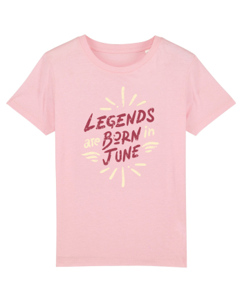 Legends Are Born In June Cotton Pink