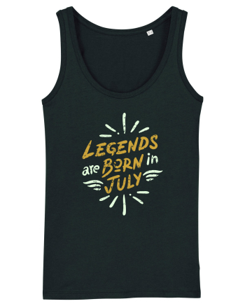 Legends Are Born In July Black