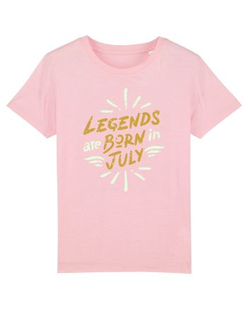 Legends Are Born In July Cotton Pink