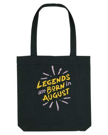 Legends Are Born In August Black