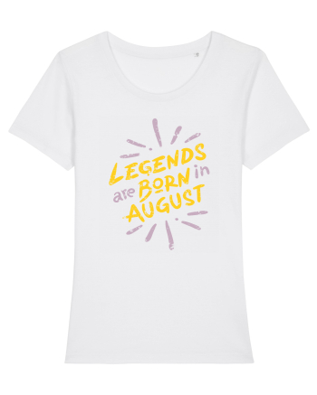 Legends Are Born In August White
