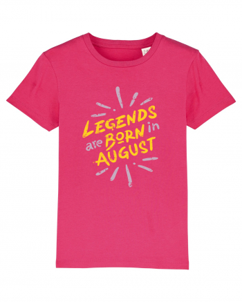 Legends Are Born In August Raspberry
