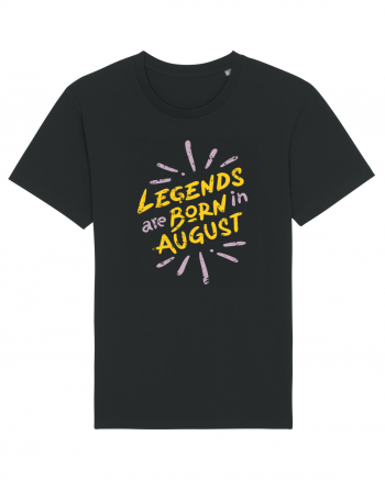 Legends Are Born In August Black