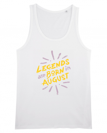 Legends Are Born In August White