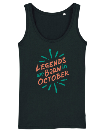 Legends Are Born In October Black