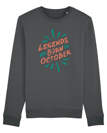 Legends Are Born In October Anthracite