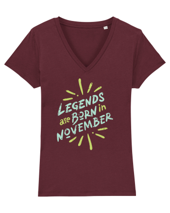 Legends Are Born In November Burgundy