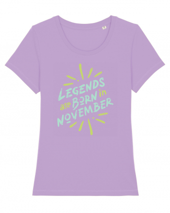 Legends Are Born In November Lavender Dawn