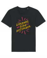 Legends Are Born In December Tricou mânecă scurtă Unisex Rocker