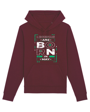 Legends Are Born In May Burgundy