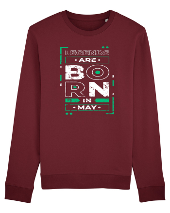 Legends Are Born In May Burgundy
