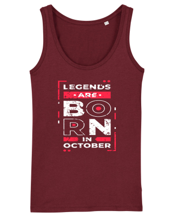 Legends Are Born In October Burgundy