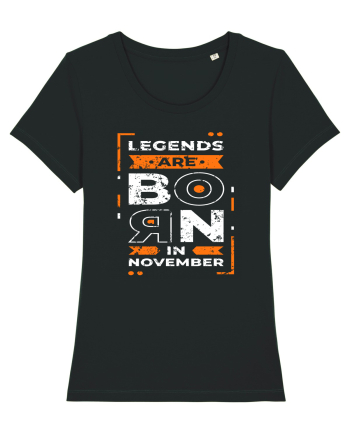 Legends Are Born In November Black
