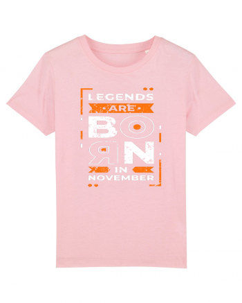 Legends Are Born In November Cotton Pink