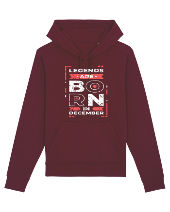 Legends Are Born In December Burgundy